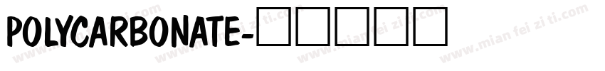POLYCARBONATE字体转换