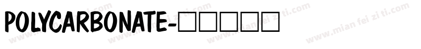 POLYCARBONATE字体转换