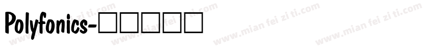 Polyfonics字体转换