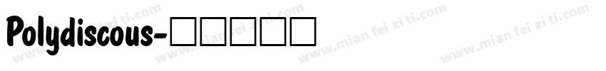 Polydiscous字体转换