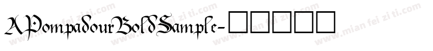 APompadourBoldSample字体转换