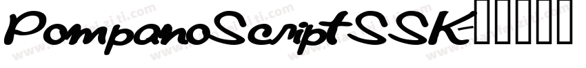 PompanoScriptSSK字体转换