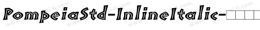 PompeiaStd-InlineItalic字体转换
