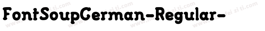 FontSoupGerman-Regular字体转换