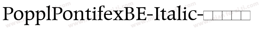PopplPontifexBE-Italic字体转换