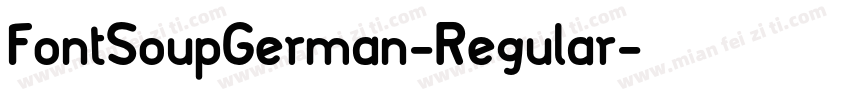 FontSoupGerman-Regular字体转换