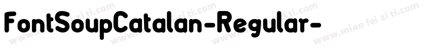 FontSoupCatalan-Regular字体转换