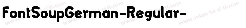 FontSoupGerman-Regular字体转换