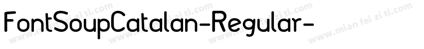 FontSoupCatalan-Regular字体转换