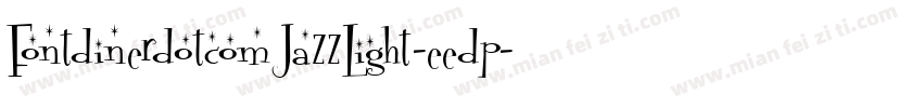 FontdinerdotcomJazzLight-eedp字体转换