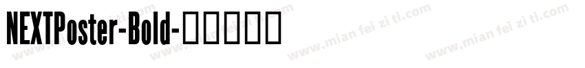 NEXTPoster-Bold字体转换