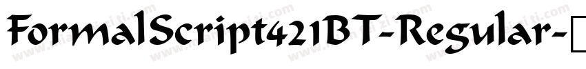 FormalScript421BT-Regular字体转换