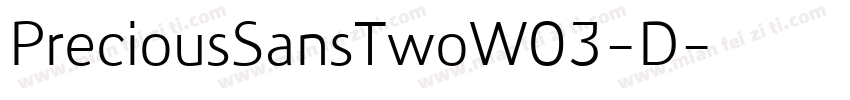 PreciousSansTwoW03-D字体转换