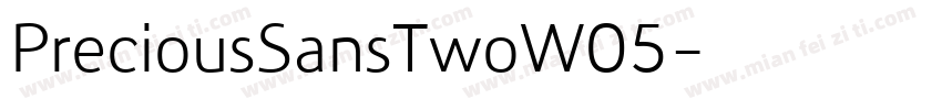 PreciousSansTwoW05字体转换