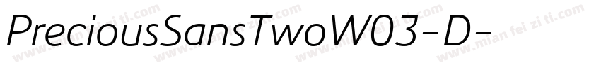 PreciousSansTwoW03-D字体转换
