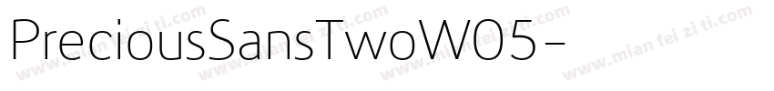 PreciousSansTwoW05字体转换