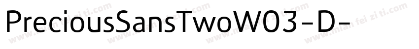 PreciousSansTwoW03-D字体转换