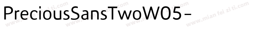 PreciousSansTwoW05字体转换