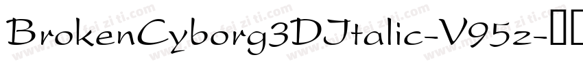 BrokenCyborg3DItalic-V95z字体转换