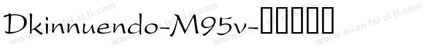Dkinnuendo-M95v字体转换