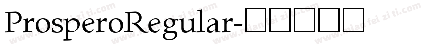ProsperoRegular字体转换