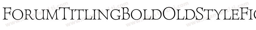 ForumTitlingBoldOldStyleFigs字体转换