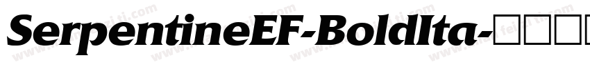 SerpentineEF-BoldIta字体转换