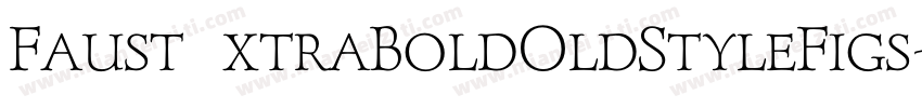 FaustExtraBoldOldStyleFigs字体转换