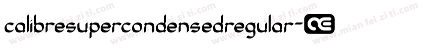 calibresupercondensedregular字体转换