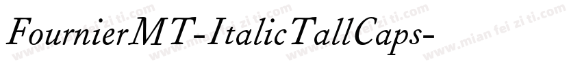 FournierMT-ItalicTallCaps字体转换