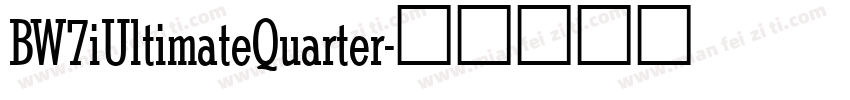 BW7iUltimateQuarter字体转换