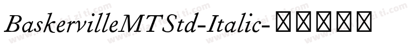 BaskervilleMTStd-Italic字体转换