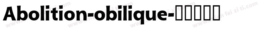 Abolition-obilique字体转换