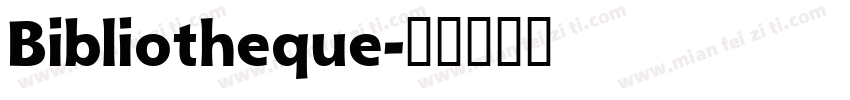 Bibliotheque字体转换