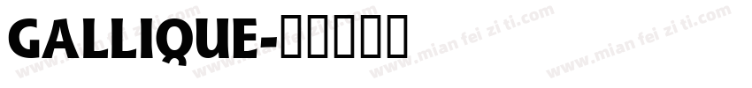 GALLIQUE字体转换