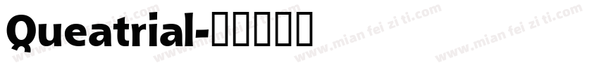 Queatrial字体转换