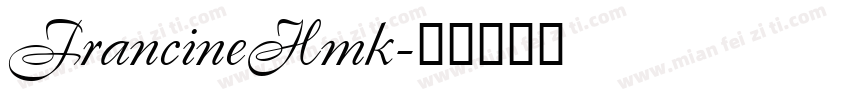 FrancineHmk字体转换
