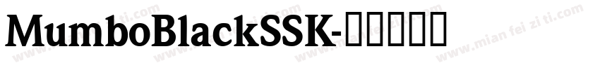 MumboBlackSSK字体转换