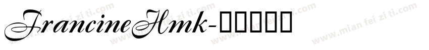FrancineHmk字体转换