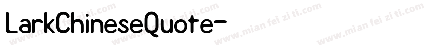 LarkChineseQuote字体转换