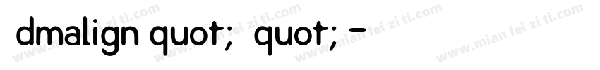 ＜dmalign=quot;时间quot;＞字体转换