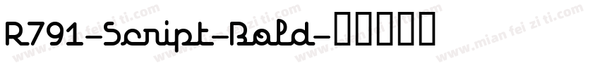 R791-Script-Bold字体转换