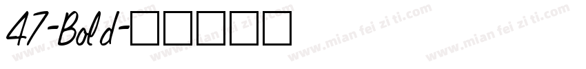 47-Bold字体转换