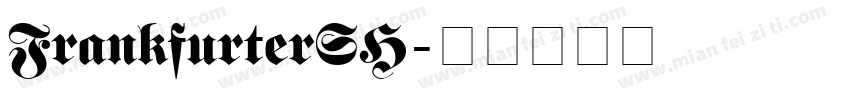 FrankfurterSH字体转换