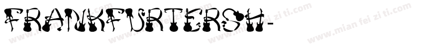 FrankfurterSH字体转换