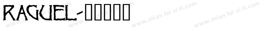raguel字体转换