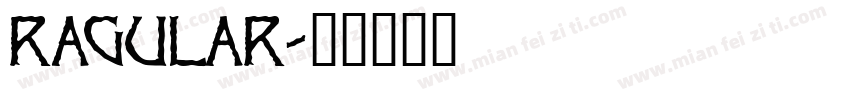 ragular字体转换