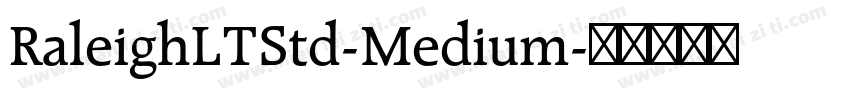 RaleighLTStd-Medium字体转换