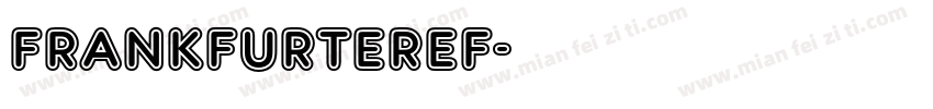 FrankfurterEF字体转换