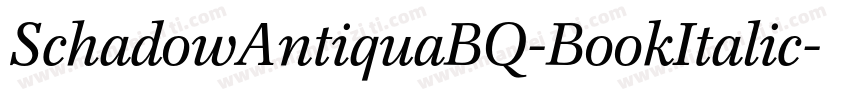 SchadowAntiquaBQ-BookItalic字体转换